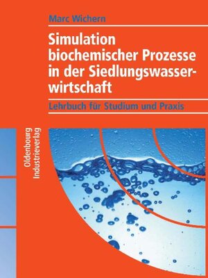 cover image of Simulation biochemischer Prozesse in der Siedlungswasserwirtschaft